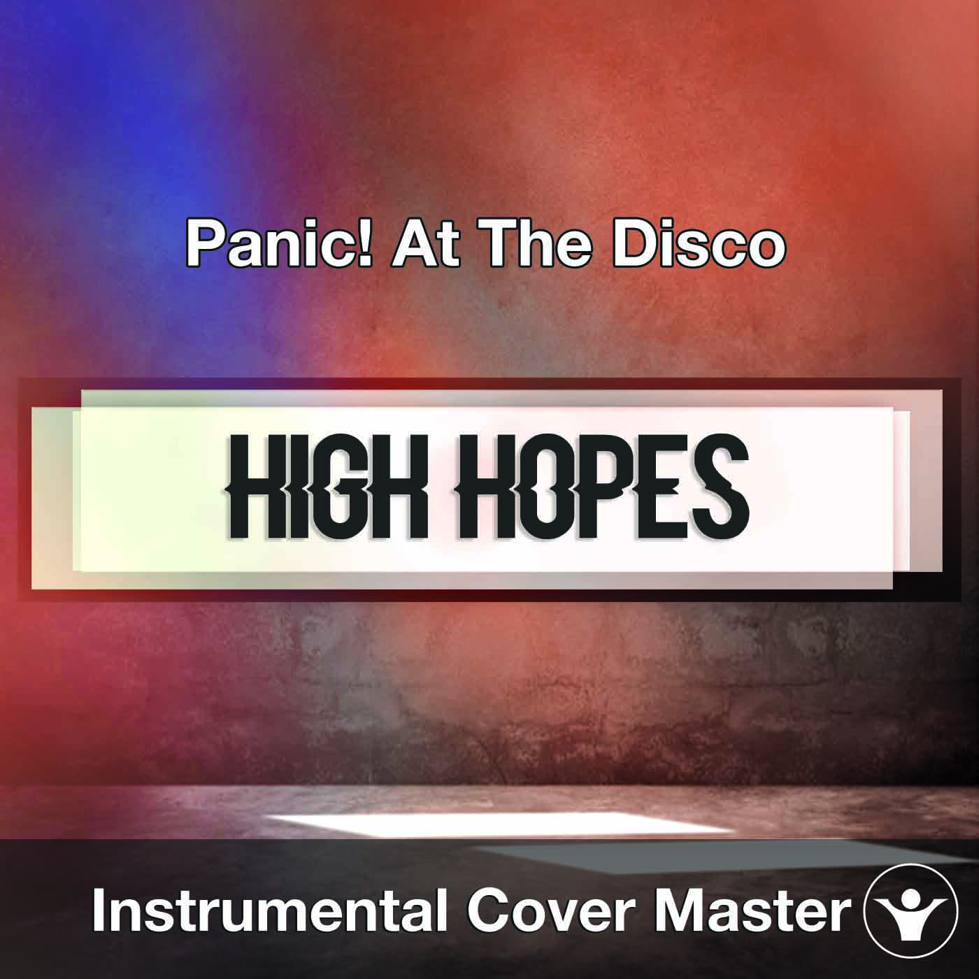 Subir Ejercicio mañanero Venta ambulante Panic! At The Disco - High Hopes (Instrumental Cover)