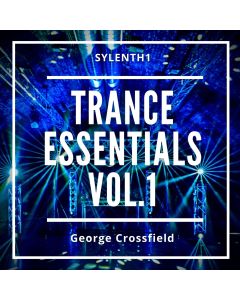 George Crossfield Trance Essentials Vol. 1 For Sylenth1