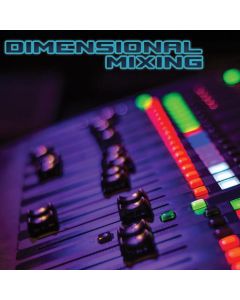 Dimensional Music Mixing - Professional Tutorial