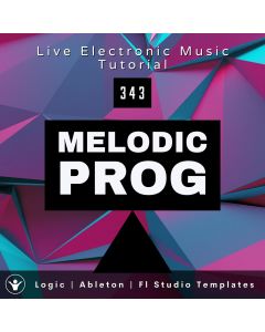 Melodic Progressive House Template For Logic Pro, Ableton, Fl Studio | Live Electronic Music 343