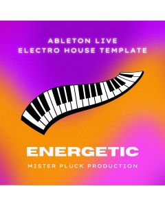 Energetic Electro House TemplateAbleton Templates