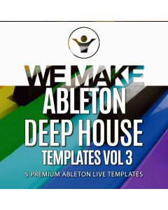 We Make Ableton Deep House Templates Vol 3