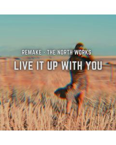 Remake "Live It Up With You" by The North Works FL Studio Template