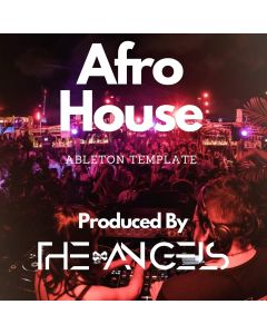 THE ANGELS - MASTERCLASS TEMPLATE - AFRO HOUSE
