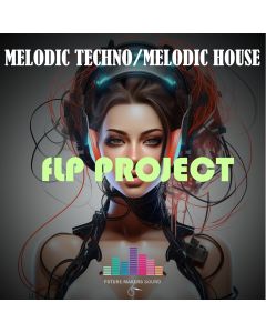 Emotional Melodic House (Melodic Techno) - Fl Studio Template 