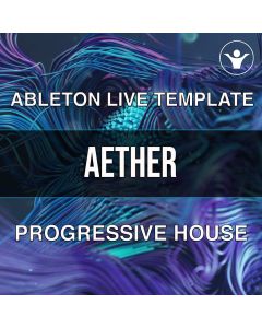 Aether - Progressive/Deep House (Ableton Live 10 Template)