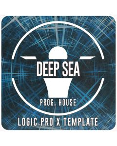 Deep Sea (Progressive Deep House) - Logic Pro X Template