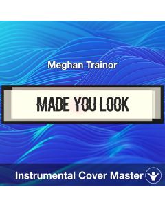 Made You Look - Meghan Trainor - Instrumental Cover