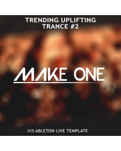 Trending Uplifting Trance #2 Ableton Live Template