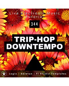 Trip-Hop Downtempo Template for Logic, Ableton, FL Studio