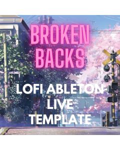 Broken Backs Lo-Fi Ableton Live Template