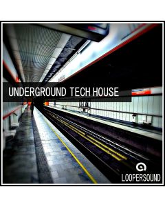 Loopersound - Underground Tech House