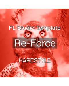 Re-Force FL Studio Hardstyle Template Vol 1 - FL Studio Template