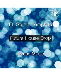 Future House Drop Template - FL Studio
