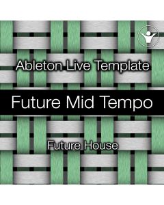 Future Mid Tempo - Ableton Project Template