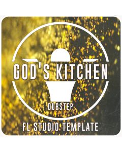God's Kitchen Dubstep FL Studio 20.7.1 Template
