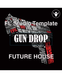 Gun Drop Fl Studio Template