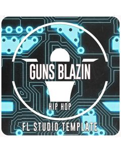 Guns Blazin' - Hip-Hop FL Studio 20.8 Template