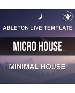 Minimal House, Rominimal, Micro House: 3 Full Ableton Projects