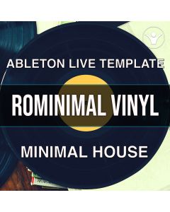 Minimal House, Rominimal Vinyl: 3 Ableton 10 Projects