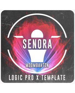 Señora (Moombahton & Reggaeton) - Logic Pro X Template