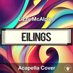 eilings - Lizzy McAlpine - Acapella Cover