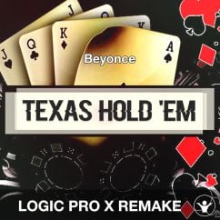 TEXAS HOLD 'EM - Beyonce - Logic Pro X Remake