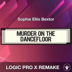 Murder on the Dancefloor - Sophie Ellis Bextor - Logic Pro X Remake