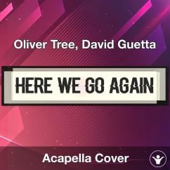 Here We Go Again - David Guetta - Acapella Cover