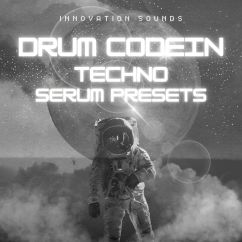 Drum Codein - Techno Serum Presets