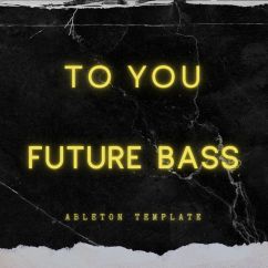 Future Bass Full Ableton Template