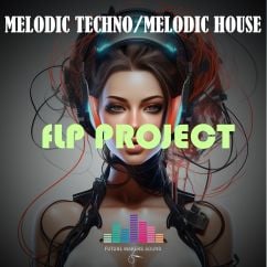 Emotional Melodic House (Melodic Techno) - Fl Studio Template 