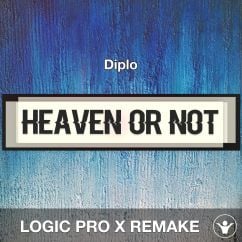 Heaven Or Not - Diplo - Logic Pro X Remake