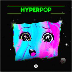 Hyperpop - Futuristic Sample Pack