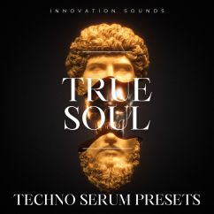 True Soul - Techno Serum Presets